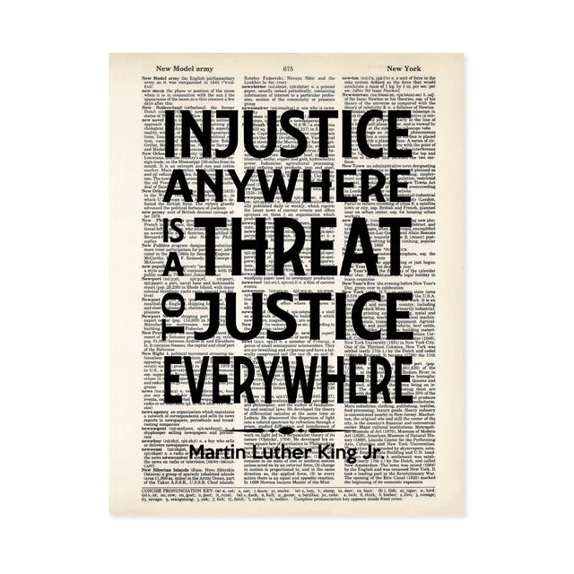 Injustice Anywhere is a Threat to Justice Everywhere Print zillymonkey