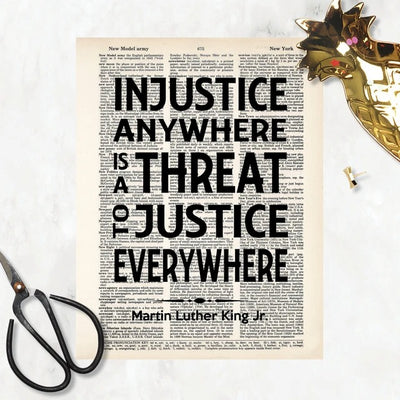 Injustice Anywhere is a Threat to Justice Everywhere Print