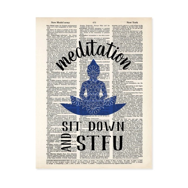 Meditation Sit Down and Stfu with Mandala Buddha Print