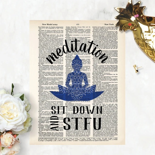 Meditation Sit Down and Stfu with Mandala Buddha Print